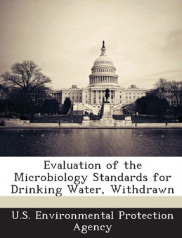 Evaluation of the Microbiology Standards for Drinking Water, Withdrawn