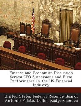 Finance and Economics Discussion Series : CEO Successions and Firm Performance in the Us Financial Industry