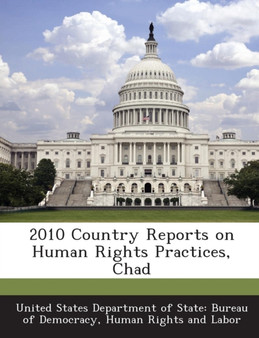 2010 Country Reports on Human Rights Practices, Chad