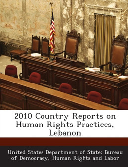 2010 Country Reports on Human Rights Practices, Lebanon