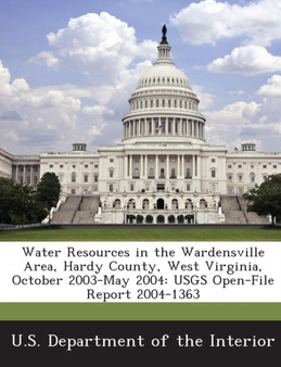 Water Resources in the Wardensville Area, Hardy County, West Virginia, October 2003-May 2004 : Usgs Open-File Report 2004-1363