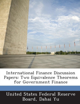 International Finance Discussion Papers : Two Equivalence Theorems for Government Finance