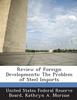 Review of Foreign Developments : The Problem of Steel Imports