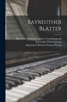 Bayreuther Blatter by Richard Wagner - Paperback