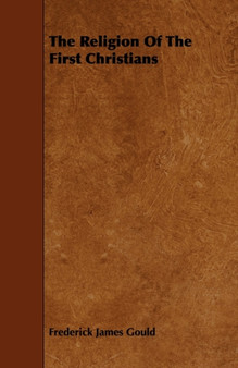 The Religion Of The First Christians