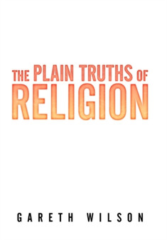 The Plain Truths of Religion