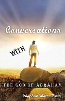 Conversations with the God of Abraham