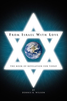 From Israel with Love : The Book of Revelation for Today