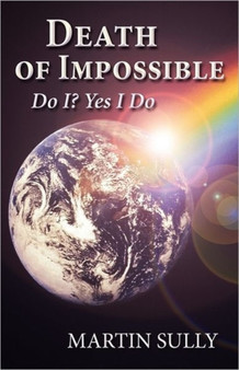 Death of Impossible : Do I? Yes I Do