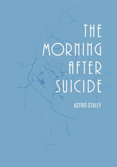 THE Morning After Suicide
