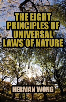 The Eight Principles of Universal Laws of Nature