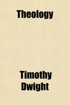 Theology (Volume 4); Explained and Defended, in a Series of Sermons