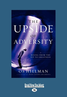 The Upside of Adversity : Rising from the Pit to Greatness