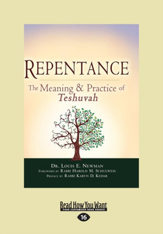 Repentance : The Meaning & Practice of Teshuvah