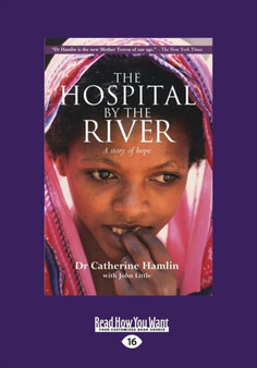 The Hospital by the River : A Story of Hope