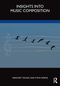 Insights into Music Composition by Gregory Young - Paperback