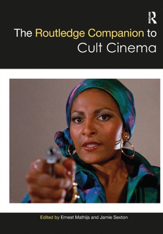 The Routledge Companion to Cult Cinema by Ernest Mathijs - Paperback