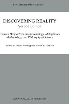 Discovering Reality : Feminist Perspectives on Epistemology, Metaphysics, Methodology, and Philosophy of Science : 161