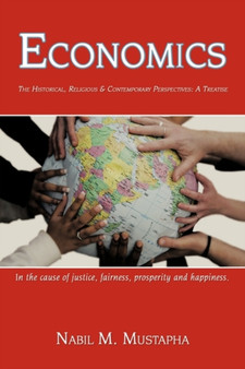 Economics : The Historical, Religious & Contempory Perspectives: A Treatise