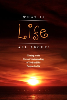 What Is Life All About?