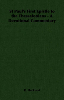 St Paul's First Epistle to the Thessalonians - A Devotional Commentary