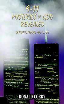 9-11 Mysteries of God Revealed: Revelation 10:7-11 : Revelation 10:7-11