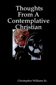 Thoughts From A Contemplative Christian