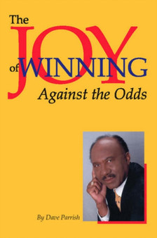 The Joy of Winning Against the Odds