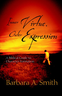 Inner Virtue, Outer Expression