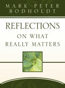 Reflections on What Really Matters