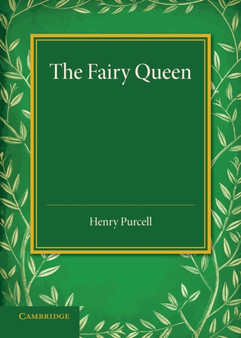 The Fairy Queen : An Opera by Henry Purcell - Paperback