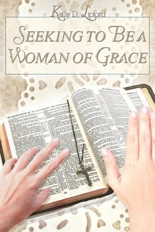 Seeking to Be a Woman of Grace