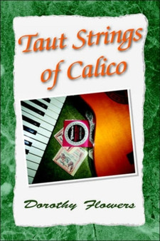 Taut Strings of Calico