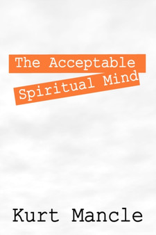 The Acceptable Spiritual Mind