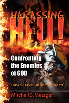 Harassing Hell : Confronting the Enemies of God