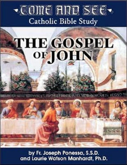 Come and See : The Gospel of John
