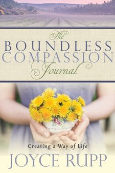 The Boundless Compassion Journal : Creating a Way of Life