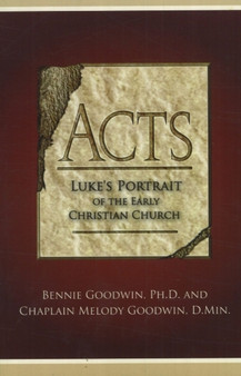 Acts : Luke's Portrait of the Early Christian Church
