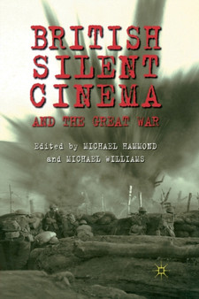 British Silent Cinema and the Great War by M. Hammond - Paperback