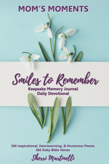 Mom's Moments Smiles to Remember by Sherri Martinelli - Paperback