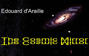 The Cosmic Mirror : Being, Life, Art and the Cinema of Six Dimensions : No. 17