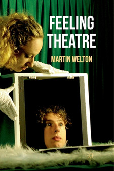 Feeling Theatre by Martin Welton - Paperback