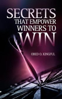 Secrets That Empower Winners To Win