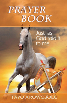 Prayer Book : Just as God Told It to Me