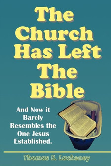 The Church Has Left the Bible