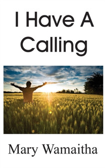 I Have a Calling
