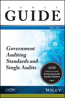 Audit Guide : Government Auditing Standards and Single Audits
