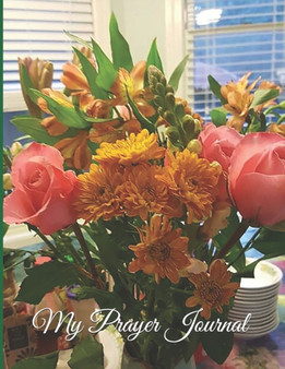 My Prayer Journal - Pink Chinese Hibiscus : A Daily Guide to Prayer and Thanksgiving : 24
