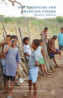 New Argentine and Brazilian Cinema : Reality Effects by J. Andermann - Paperback