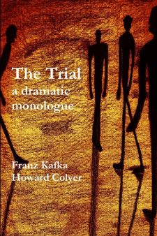 The Trial - a Dramatic Monologue by Franz Kafka - Paperback